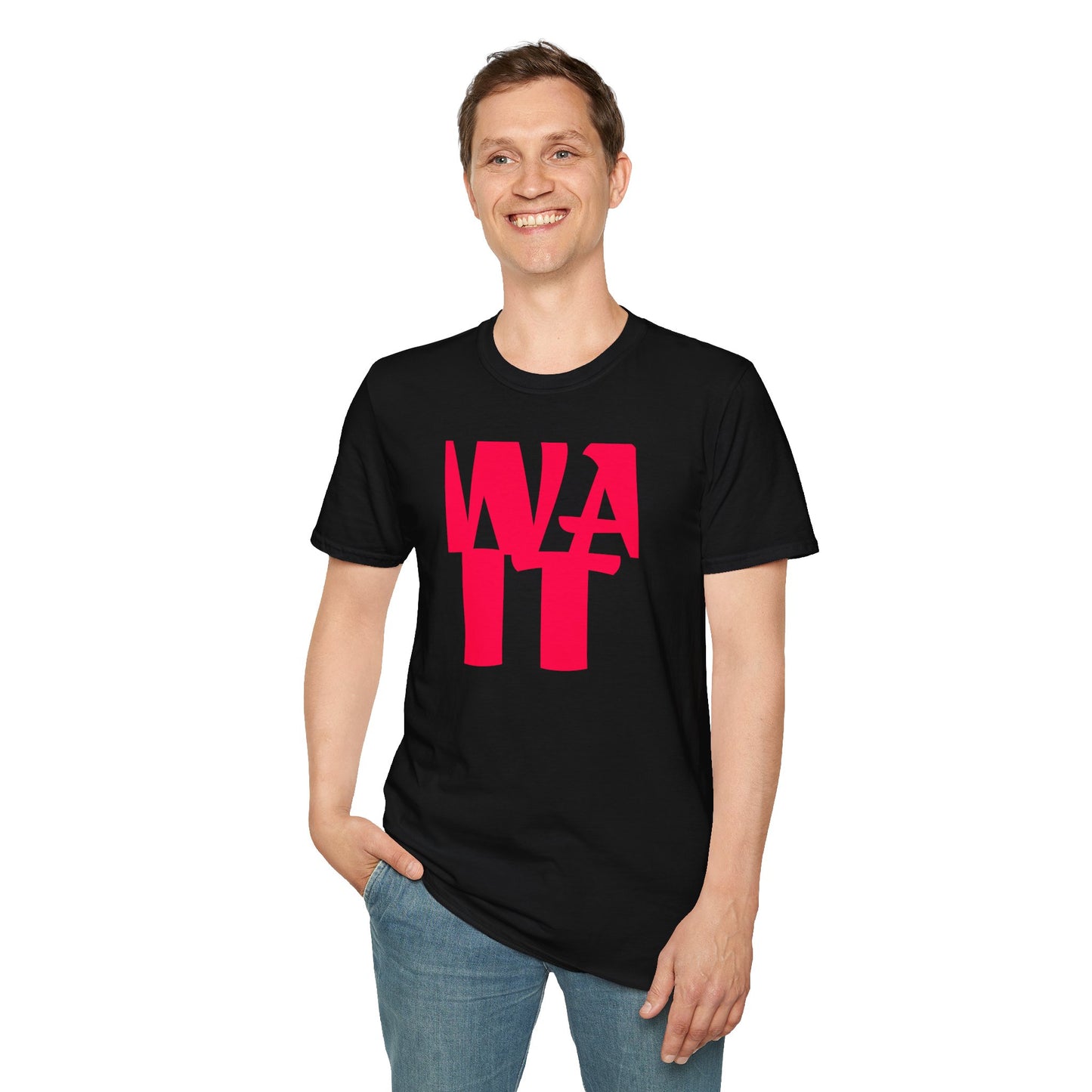 WAIT WHAT - Front/Back Unisex Softstyle T-Shirt