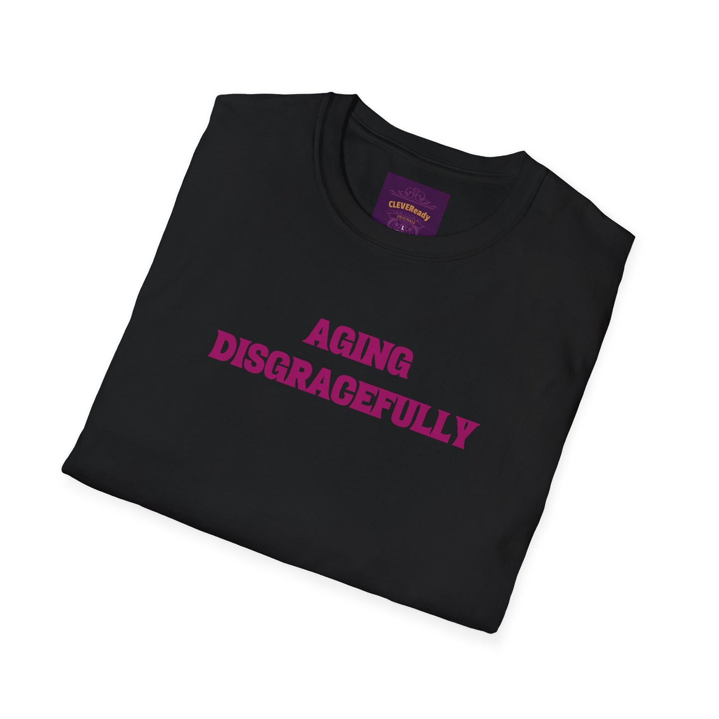 AGING DISGRACEFULLY - Unisex Softstyle T-Shirt