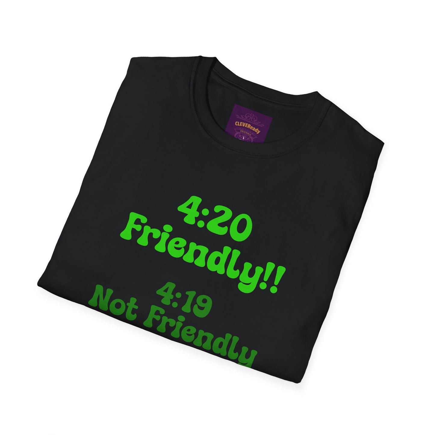 420 Friendly - Unisex Softstyle T-Shirt
