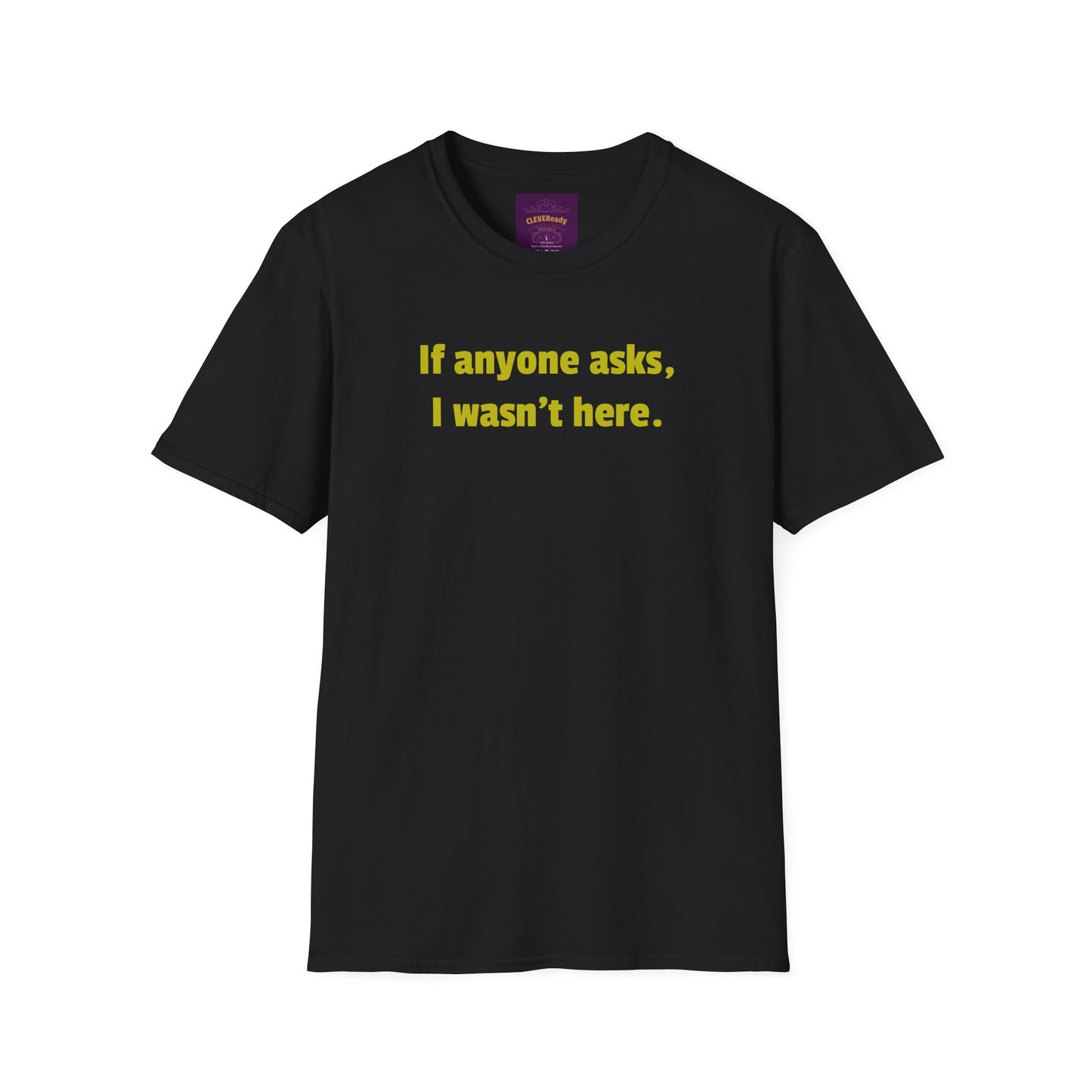 I wasn't here - Unisex Softstyle T-Shirt