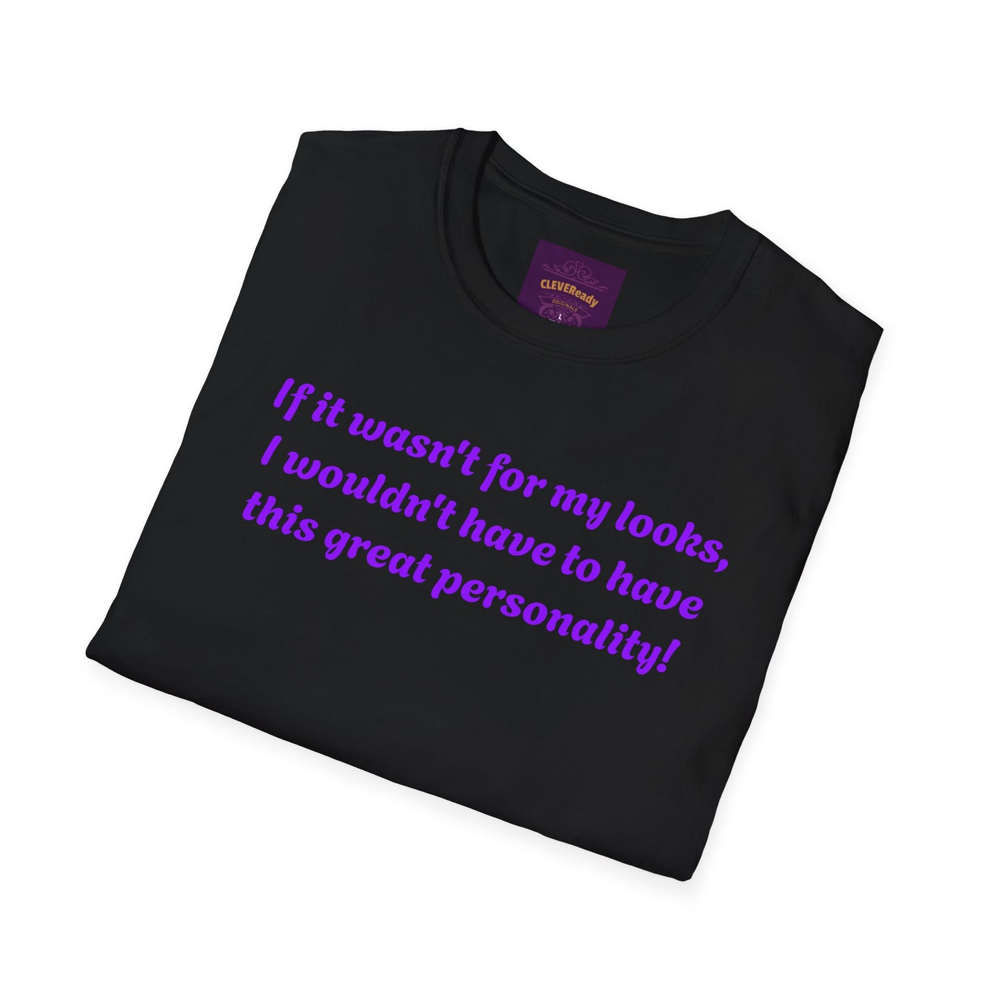 Great Personality - Unisex Softstyle T-Shirt