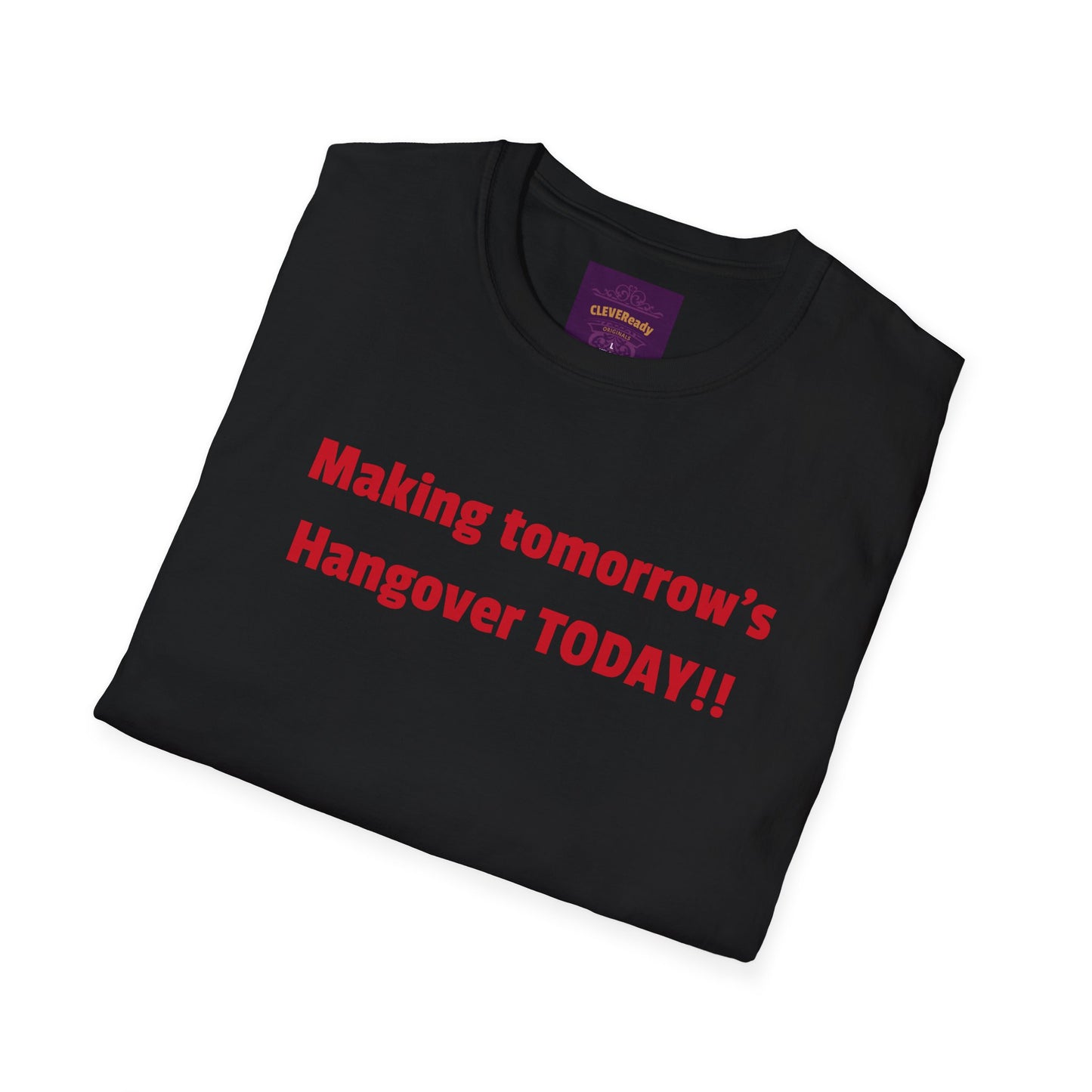 Tomorrow's Hangover - Unisex Softstyle T-Shirt