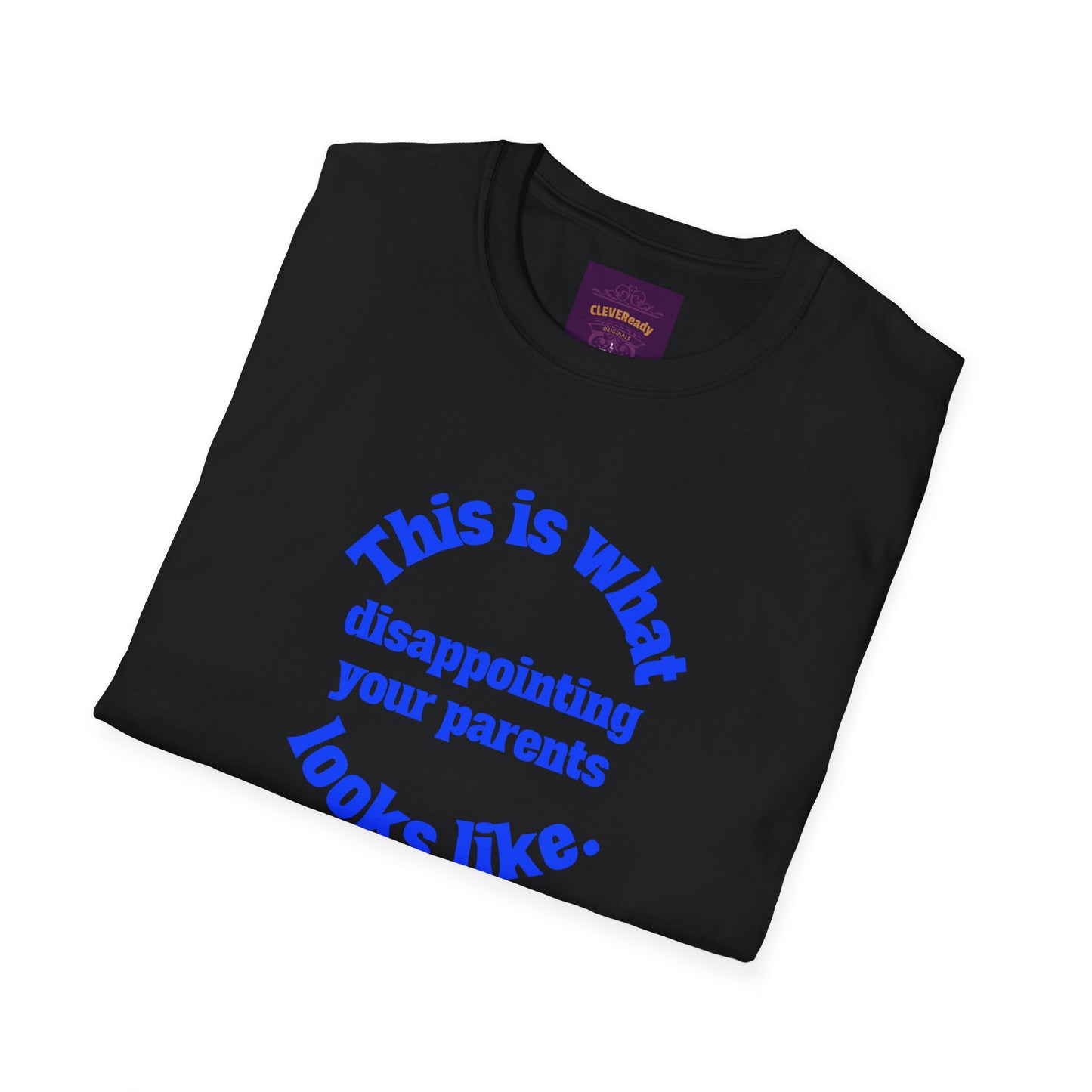 Disappointing Parents - Unisex Softstyle T-Shirt
