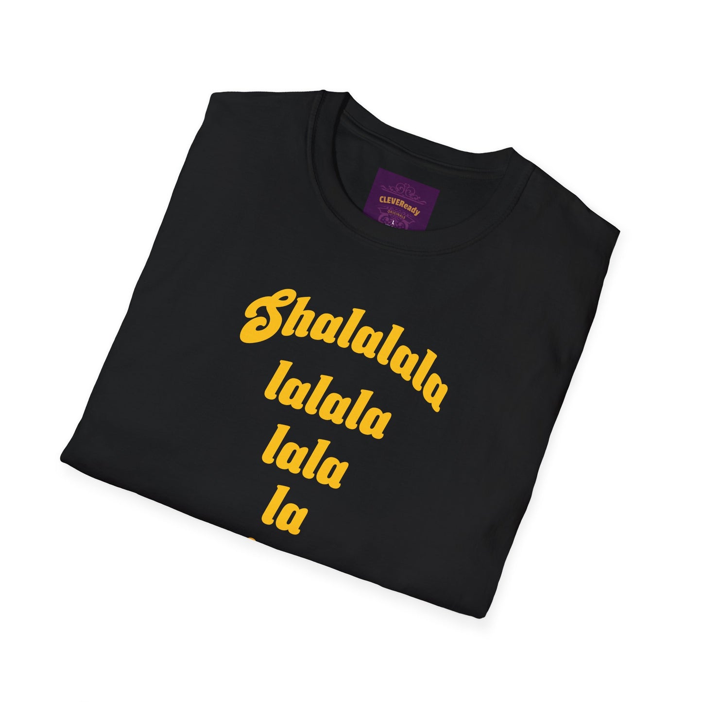 Shalalala - Unisex Softstyle T-Shirt