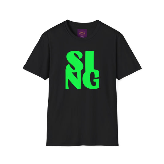 SING - Unisex Softstyle T-Shirt