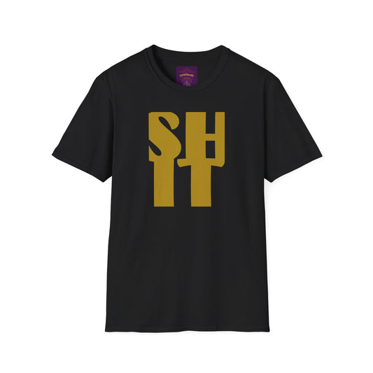 SHIT - Unisex Softstyle T-Shirt