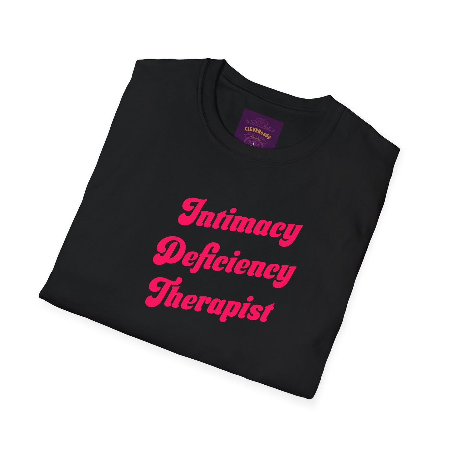 Intimacy Deficiency Therapist - Unisex Softstyle T-Shirt