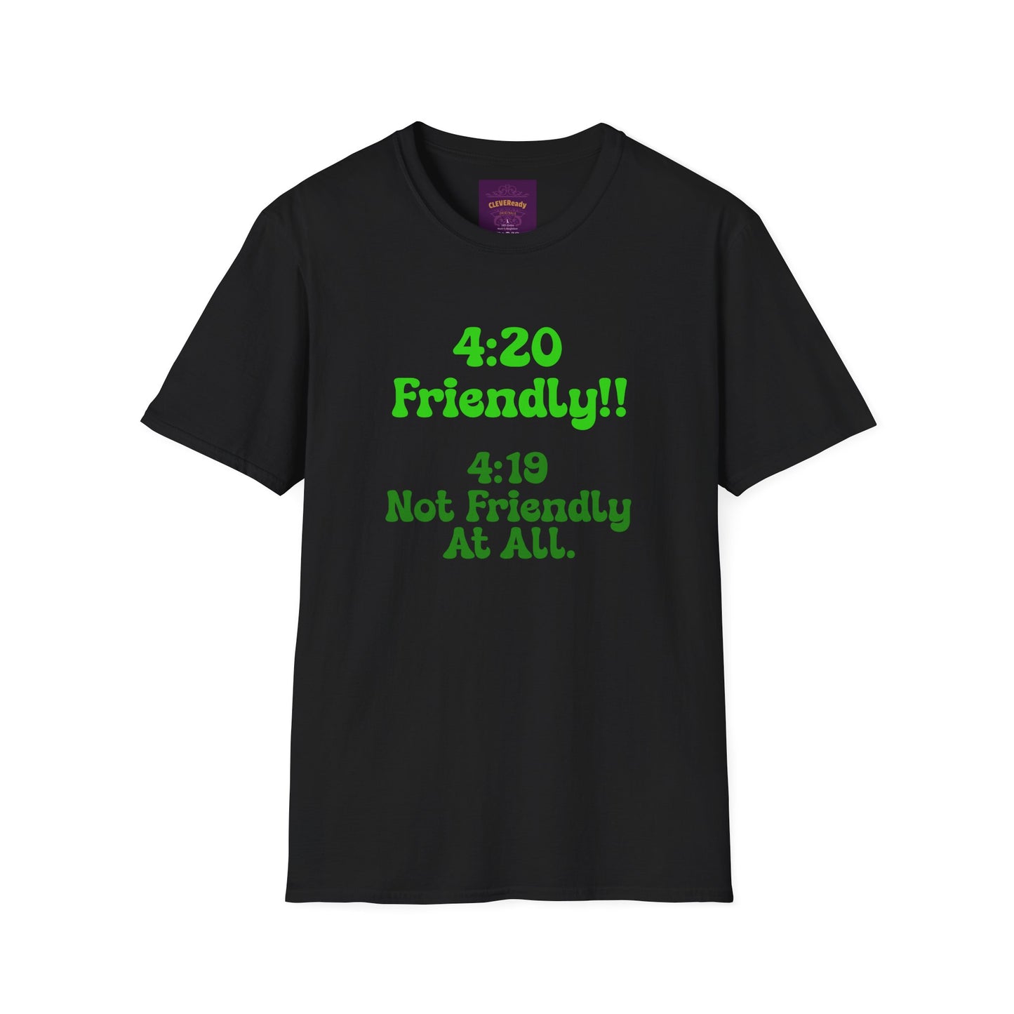 420 Friendly - Unisex Softstyle T-Shirt