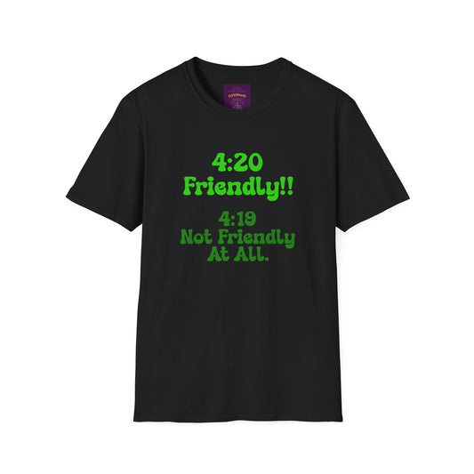 420 Friendly - Unisex Softstyle T-Shirt