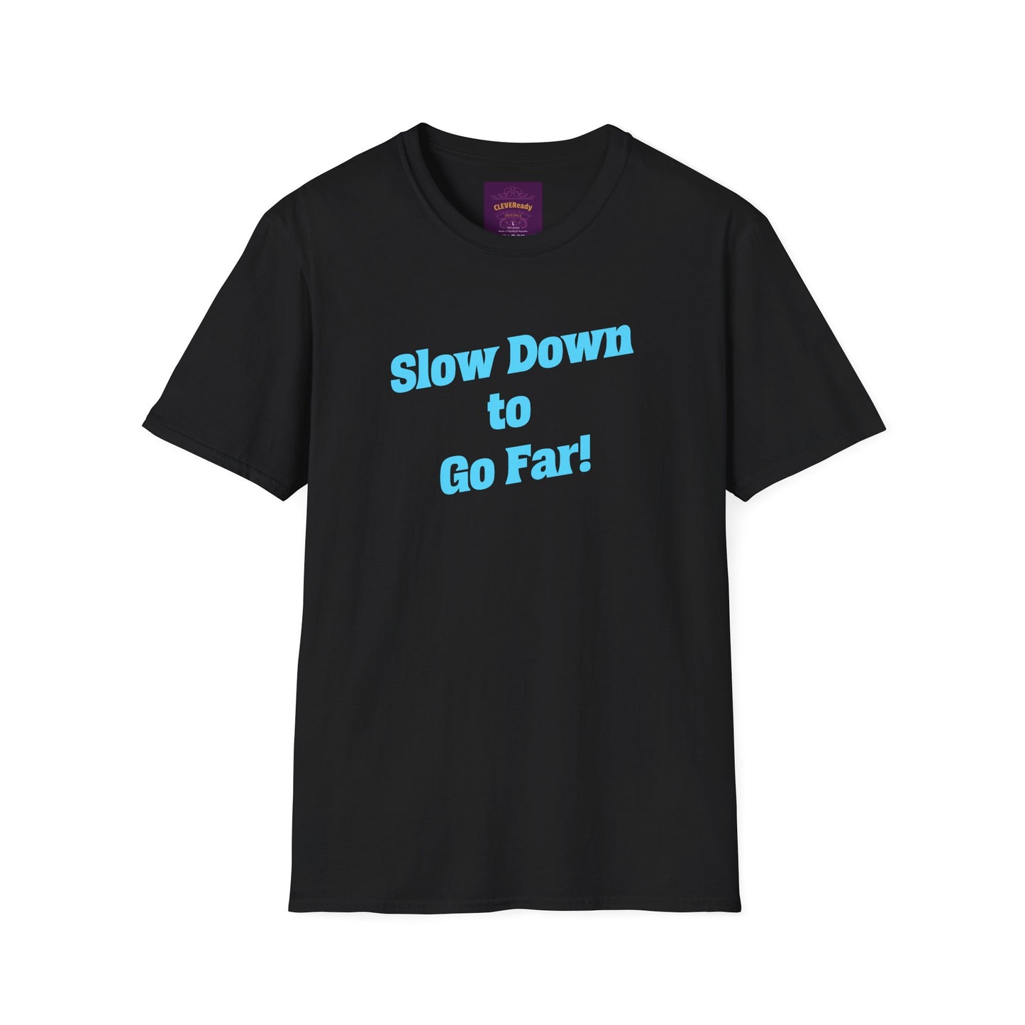 Slow Down Go Far - Unisex Softstyle T-Shirt