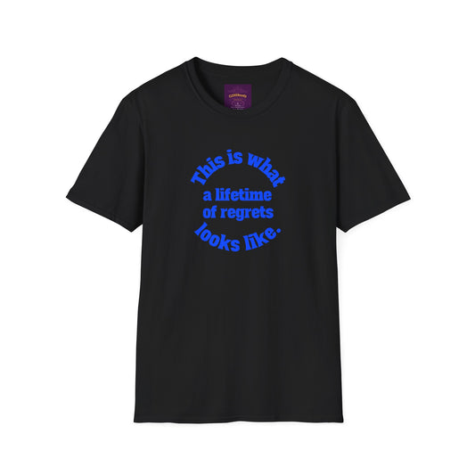 Lifetime of Regrets - Unisex Softstyle T-Shirt