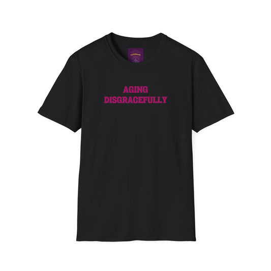 AGING DISGRACEFULLY - Unisex Softstyle T-Shirt